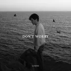 Lumine - Don't Worry