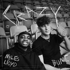 Myles Lloyd, BUNT. - Crazy