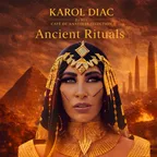 Karol Diac - Ancient Rituals (Cafe De Anatolia Selection)