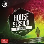 House Session Vol.144 [Tech Edit]