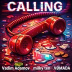 Vadim Adamov, milky ten, VØMADA - Calling