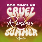 Bob Sinclar, Tom Enzy - Cruel Summer (Again) (Tom Enzy Remix)