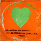 Calvin Harris, Clementine Douglas, - Blessings (HUGEL, Adam Trigger & Casa Mata Remix)
