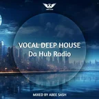 Vocal Deep House Mix 2026 #01 (DaHub Radio UK)
