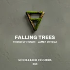 Friend of Honor, Jamek Ortega - Falling Trees