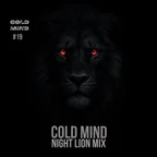 COLD MIND - Night Lion Mix (CD #19)