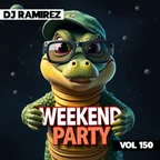 Weekend Party [Mix 150]