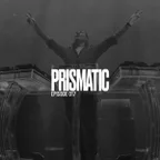 PRISMATIC (Episode 017)