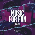 DJ AVI - Music for Fun #064