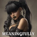 MEANINGFULLY