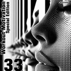 Workout Motivation vol.33 (Special Edition)