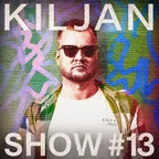 KilJan Show #13