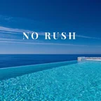 NO RUSH (Deep House Relax Mix)