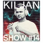 KilJan Show #14