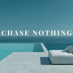 CHASE NOTHING (Deep House Relax Mix)