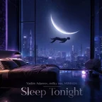 Vadim Adamov & Milky Ten & VOMADA - Sleep Tonight