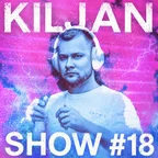 KilJan Show #18