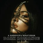 A. Rassevich & Rinat KHAM - Dark Romance