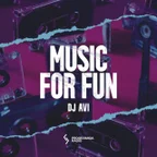 DJ AVI - Music for Fun #069