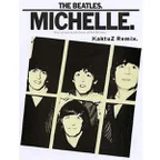 The Beatles - Michelle (KaktuZ RemiX)