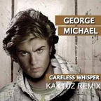 George Michael - Careless Whisper (KaktuZ RemiX)