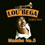 Lou Bega - Mambo No. 5 (KaktuZ RemiX)