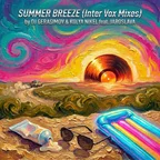 SUMMER BREEZE (Inter Vox Mixes)