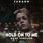 Hold On To Me (Deep Version)