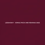 Ledovskiy - Songs Pack and Remixes 2026