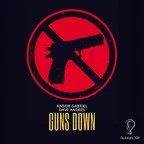Andor Gabriel, Dave Andres - Guns Down (Radio Edit)