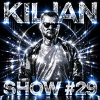 KilJan Show #29