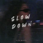 Slow Down