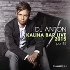 KALINA BAR LIVE (PART 15)