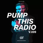 Pump This Radio 009