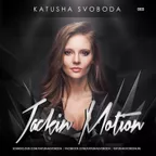 Music by Katusha Svoboda – Jackin Motion  #003