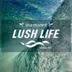 Lush Life (Episode #002)