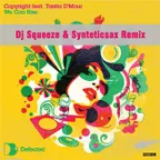 Copyright feat Tasita DMour - We Can Rise (Dj Squeeze & Syntheticsax Remix)