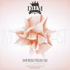 DHM Music podcast 002
