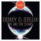 Deekey & Stellix - We Are The Stars (Original Mix)