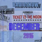 Ticket To The Moon Episode024 (December 2015)