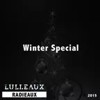 Lulleaux Radieaux (Winter Special 2015)