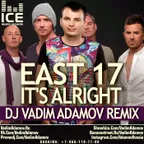 East 17 - It's Alright (DJ Vadim Adamov Remix 2016)