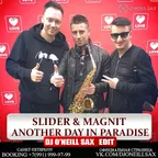 Slider & Magnit Feat. Penny Foster  - Another Day In Paradise (Dj O'Neill Sax Mix)