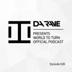 Da Rave - World To Turn 028