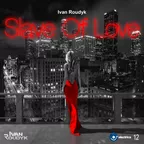 Slave Of Love