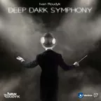 Ivan Roudyk - Deep Dark Symphony(Original Mix) ELECTRICA RECORDS