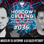 Moscow Calling #036 (Podcast)
