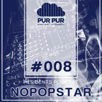 Nopopstar - Pur Pur iBar Resident's Podcast #008