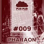 Pharaon - Pur Pur iBar Resident's Podcast #009