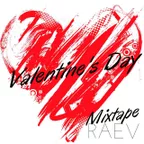 RAEV - Valentine's Day Mixtape (2016)